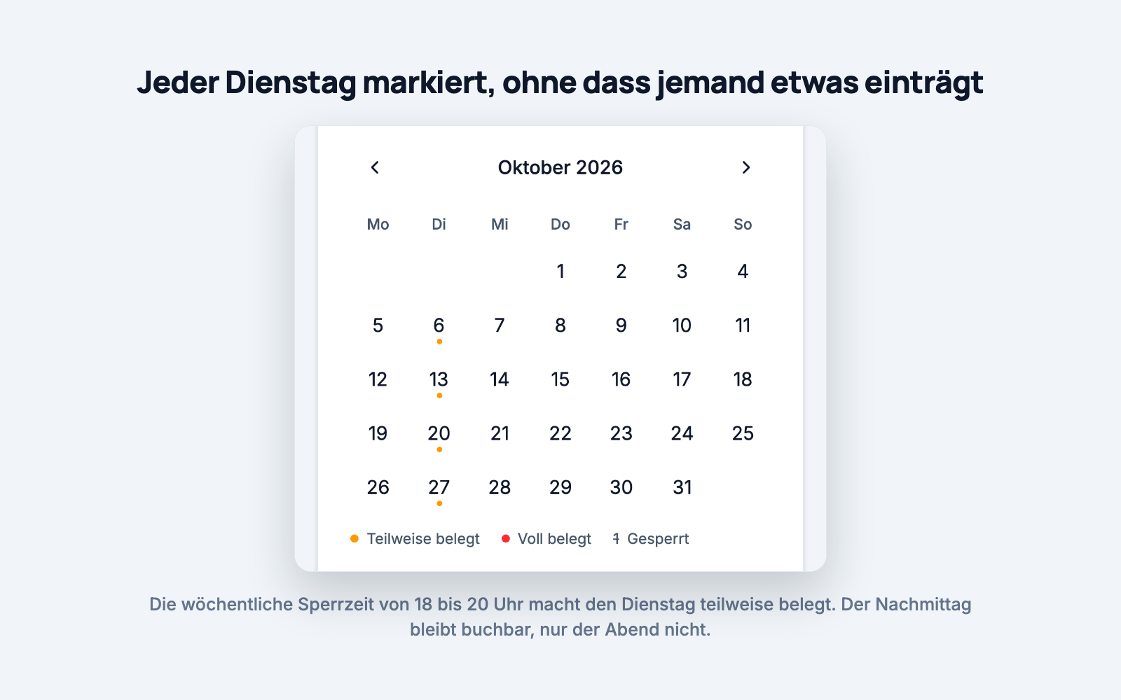Monatsansicht einer Buchungsseite: In der Spalte Dienstag trägt jeder Tag eine Markierung, darunter die Legende mit teilweise belegt, voll belegt und gesperrt.